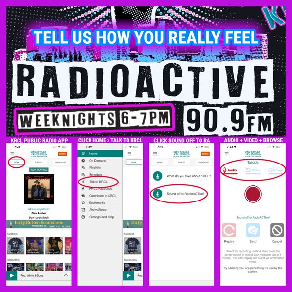 Sound Off to RadioACTive on the KRCL Public Radio App
